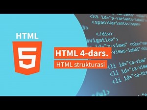 HTML 4-dars. HTML strukturasi