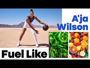 Everything WNBA Star A'ja Wilson Eats To Fuel Her Body | Fuel Like | Women's Health