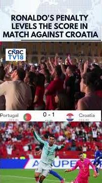 Cristiano Ronaldo Scores First World Cup Knockout Goal | Portugal Equalizes 1-1 Against Croatia|N18S