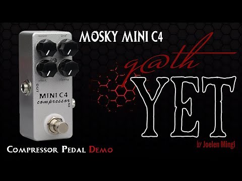 Mosky Mini C4 Compressor Pedal Demo | g@thYET