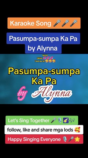 Pasumpa-sumpa Ka Pa by Alynna #SingAlongKaraoke #duetsingwithme #karaokesong #ofw