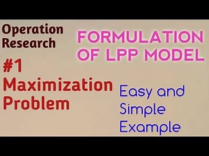 FORMULATION OF LPP | LPP MAXIMIZATION PROBLEM | LINEAR PROGRAMMING PROBLEM | LPP NOTES