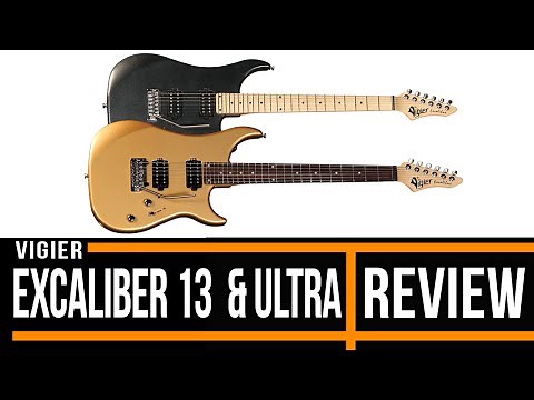 Vigier Excalibur Thirteen & Excalibur Guitar Review
