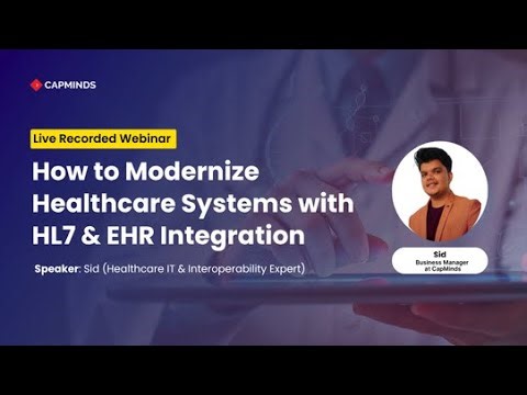 How to Modernize Healthcare Systems with HL7 & EHR Integration | CapMinds