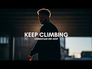 Keep Climbing (Official Lyrics Video) Christian hip-hop | Ft Nonify