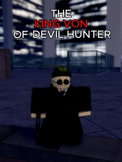 THE KING VON OF DEVIL HUNTER (gun is op and busted) my audios keep getting muted #funny #fyp #anime #viral #roblox #robloxfyp #csm #chainsawman