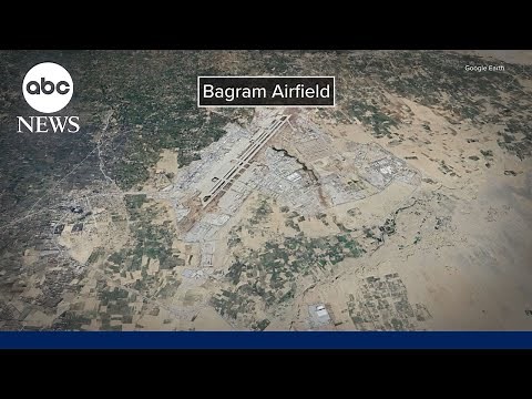 Trump says he's trying to get Afghanistan's Bagram Air Base 'back'