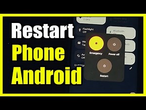 How to Restart your Android Phone and Reboot (Power Button & Settings)