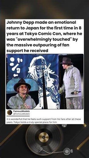 Johnny Depp made an emotional return to Japan for the first time in 8 years at Tokyo Comic Con