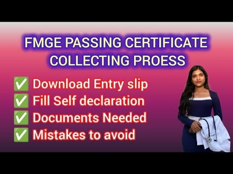 Step by Step guide to fill FMGE Self-declaration and Entry Slip to collect Passing Certificate