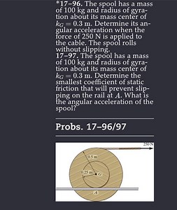 *17-96. The spool has a mass of 100 kg and radius of gyration a... | Filo