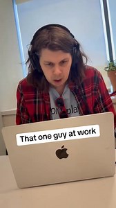 That one guy at work. | Matty Cardarople