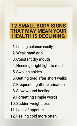 12 SMALL BODY SIGNS THAT MAY MEAN YOUR HEALTH IS DECLINING