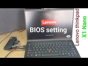 BIOS setup on Lenovo thinkpad X1 nano laptop