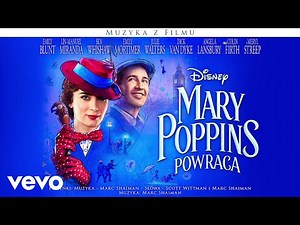Rozpal sobie iskrę życia ("Mary Poppins powraca"/Audio Only)