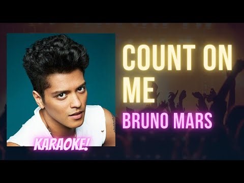 Count On Me - Bruno Mars (Karaoke Songs With Lyrics - Original Key)