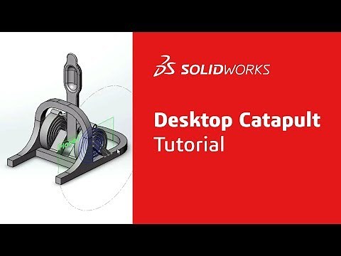 Desktop Catapult - Time Lapse Tutorial - SOLIDWORKS