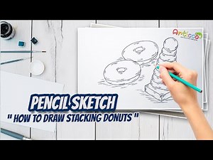 Pencil Sketch || How To Draw Stacking Donuts Step by Step