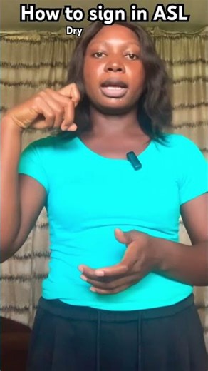 How to sign ‘’Dry’’ in #asl