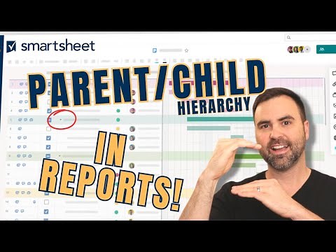 Smartsheet Reports | Use This Trick to Get PARENT/CHILD Hierarchies