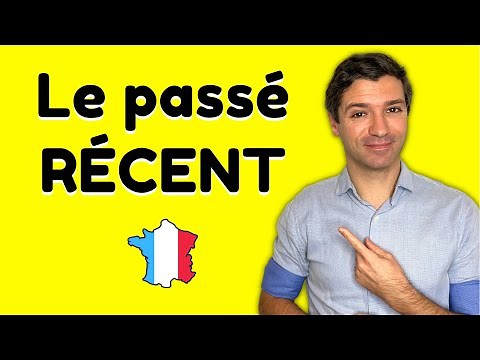The recent past - French grammar