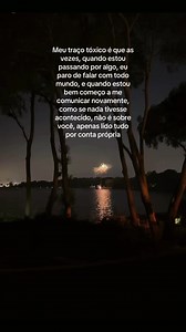 Meu traço tóxico: me isolar e reaparecer como se nada tivesse acontecido