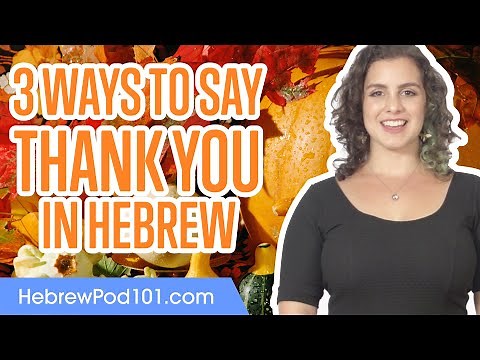 3 Ways to Say Thank You in Hebrew