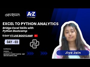 DAY - 3 |EXCEL TO PYTHON ANALYTICS – BRIDGE EXCEL SKILLS WITH PYTHON BOOTCAMP - 5 DAYS FREE BOOTCAMP