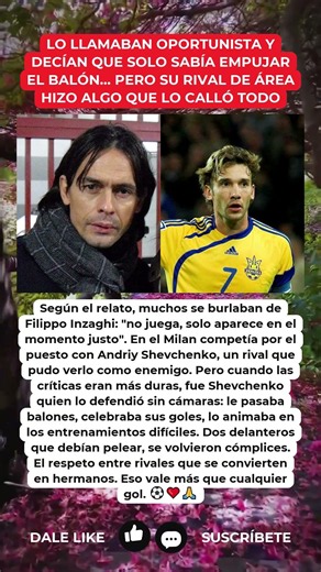 RIVALES EN EL ÁREA: la amistad silenciosa que nadie esperaba entre Inzaghi y Shevchenko