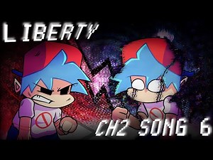 FNF Uprising Project - Chapter 2 - Liberty - Song 6