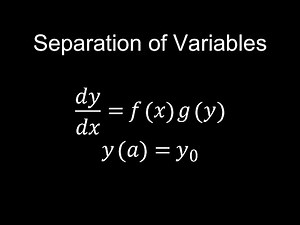 Separation of Variables Method, Differential Equations, Integration, Examples - Calculus
