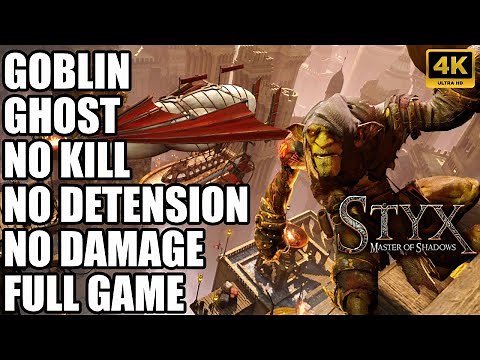 Styx Master Of Shadow - Stealth Gameplay Walkthrough (Goblin / No Damage) 4K FULL GAME