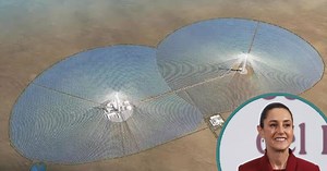 Centrales termosolares en México: qué son, cómo funcionan y cuándo entrarán en operación