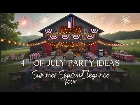 4th of July Party Ideas 🎇 Patriotic Decor, Fireworks Setup, Outdoor Dining & Glamping Vibes