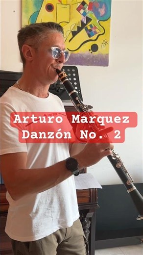 Arturo Márquez “Danzón No. 2” #clarinet #clarinetsolo #clarinetplayer