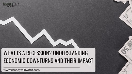 What Is a Recession? Understanding Economic Downturns and Their Impact