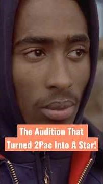 The Audition That Turned Tupac into a Movie Star!