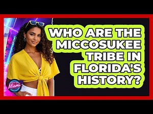 Who Are The Miccosukee Tribe In Florida's History? - Everything About Miami