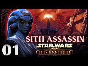 Star Wars: The Old Republic - Sith Assassin Playthrough [01] #swtor