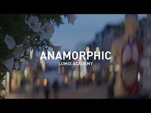 Why Shoot Anamorphic?