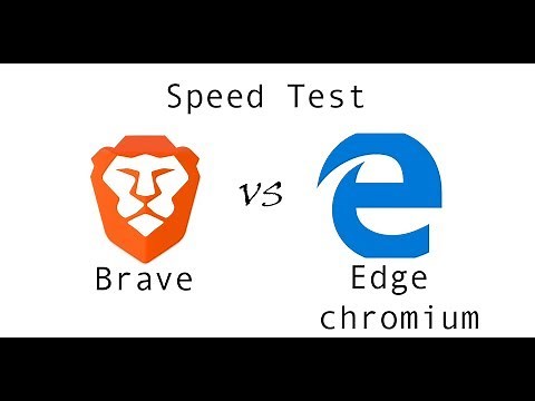 Brave vs Edge chromium browser || Speed Test