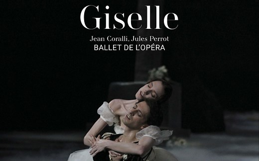 芭蕾舞剧《吉赛尔》Adam: Giselle 2020.02.06巴黎加尼叶歌剧院