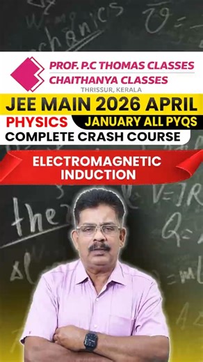JEE MAIN 2026 April | Complete Physics Crash Course | January all PYQs | Electromagnetic Induction