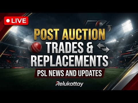 🔴 PSL 2026 Live: Post Auction Trades, Replacements, New Players | PSL 11 News and Updates