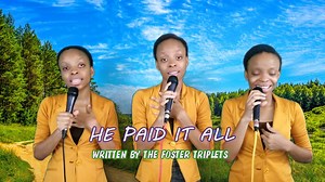 731K views · 36K reactions | This is a song that we wrote. It is all about the cross because Jesus paid it all. Yes, He paid it all, all to Him we owe. He paid it all, why carry your burdens any longer. Imagine, the King of the universe gave His life for our lives. God turned heaven 'upside down' to rescue you and me. #Jesuspaiditall #Hepaiditall #Godturnedheavenupsidedown | The Foster Triplets | Facebook