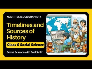 Social Science Ch 4 - Timelines & Sources of History | Class 6 #kvs #ncertsocialscience #cbseclass6