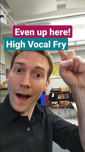 WHAT IS VOCAL FRY?