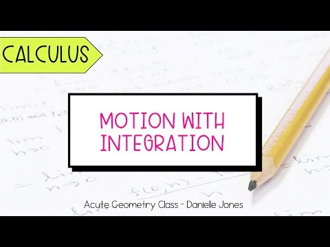 Particle Motion with Integration - Calculus Guided Notes Lesson