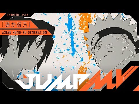 【JUMP MV】NARUTO (MasashiKishimoto) x HarukaKanata (ASIAN KUNG-FU GENERATION)【Official Trailer】