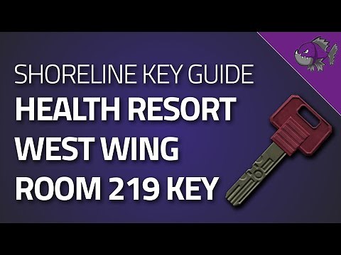 Health Resort West Wing Room 219 Key - Key Guide - Escape From Tarkov
